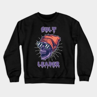 Cult leader Crewneck Sweatshirt